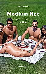 Medium Hot. Bilder in Zeiten der Hitze